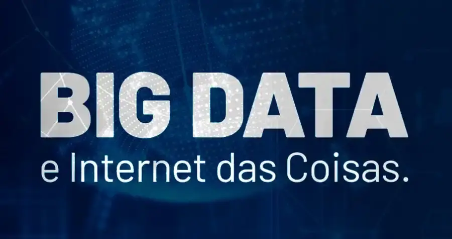 Leia mais sobre o artigo Big Data e Internet das Coisas