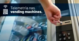 Leia mais sobre o artigo Vending Machines e IoT